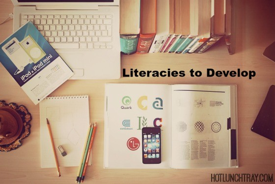 Literacies to Develop