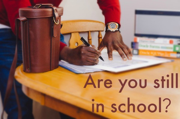 Are you still in school?