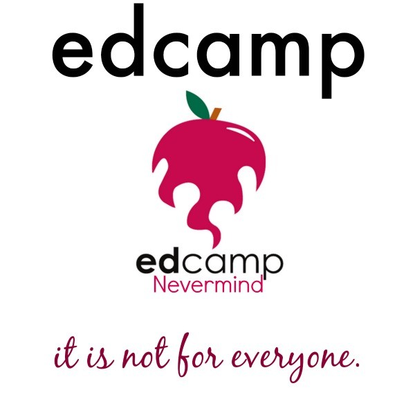 Edcamp Nevermind