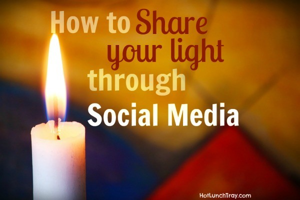 Share your Light through Social Media