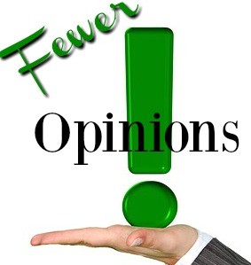 Fewer Opinions more questions