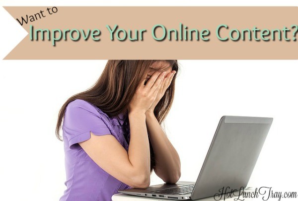 Want to Improve Your Online Content