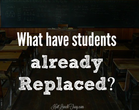 what-have-students-already-replaced
