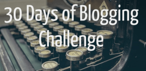 30 Days of Blogging Challenge