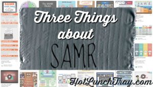 Three Things About SAMR