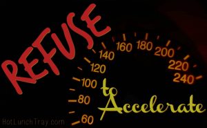 Refuse to Accelerate