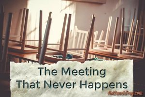 The Meeting That Never Happens