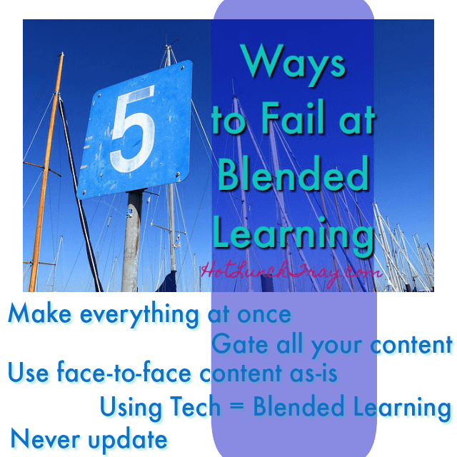 5 ways to fail at blended learning