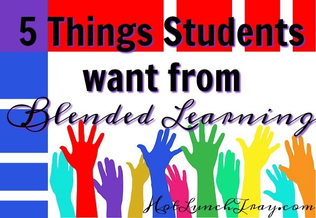 5 things students want from Blended Learning