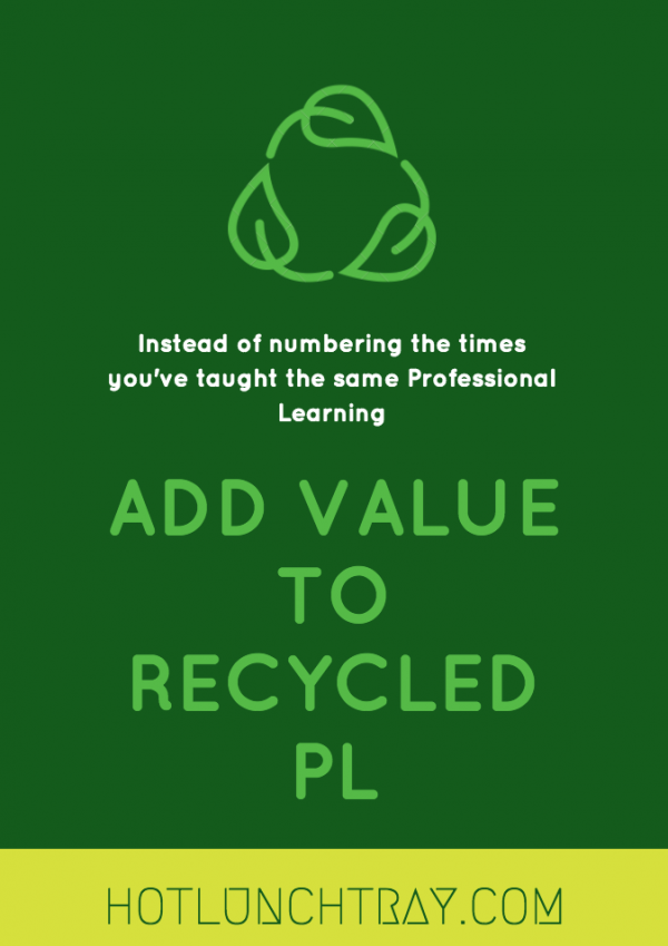 Add Value to Recycled PL