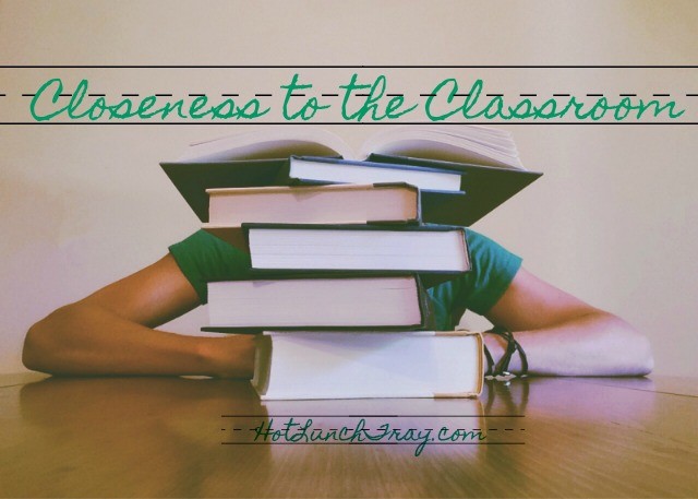 Closeness to the Classroom