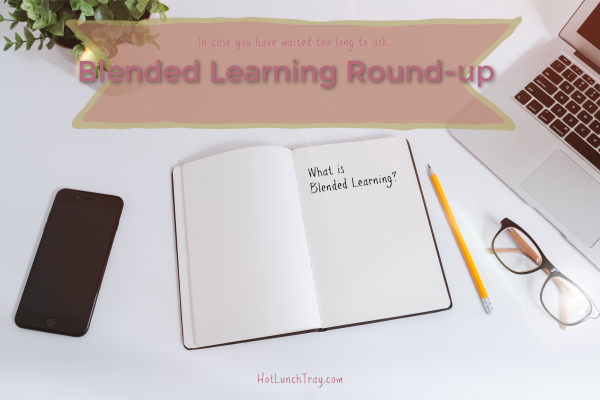 Blended Learning Round-up