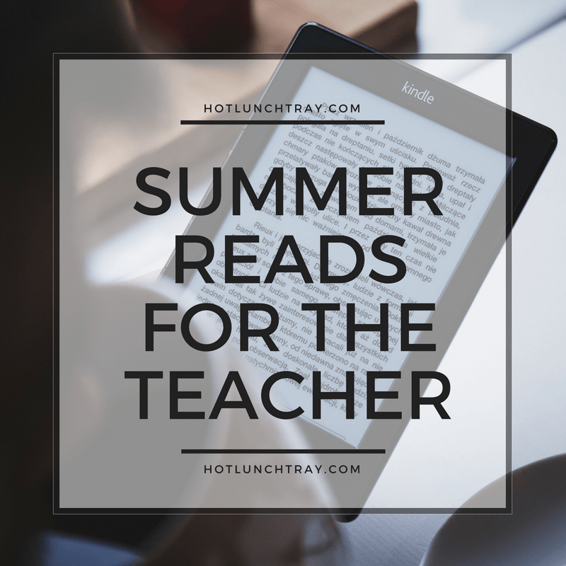 Summer Reads for the Teacher