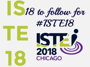 18 to follow for #ISTE18