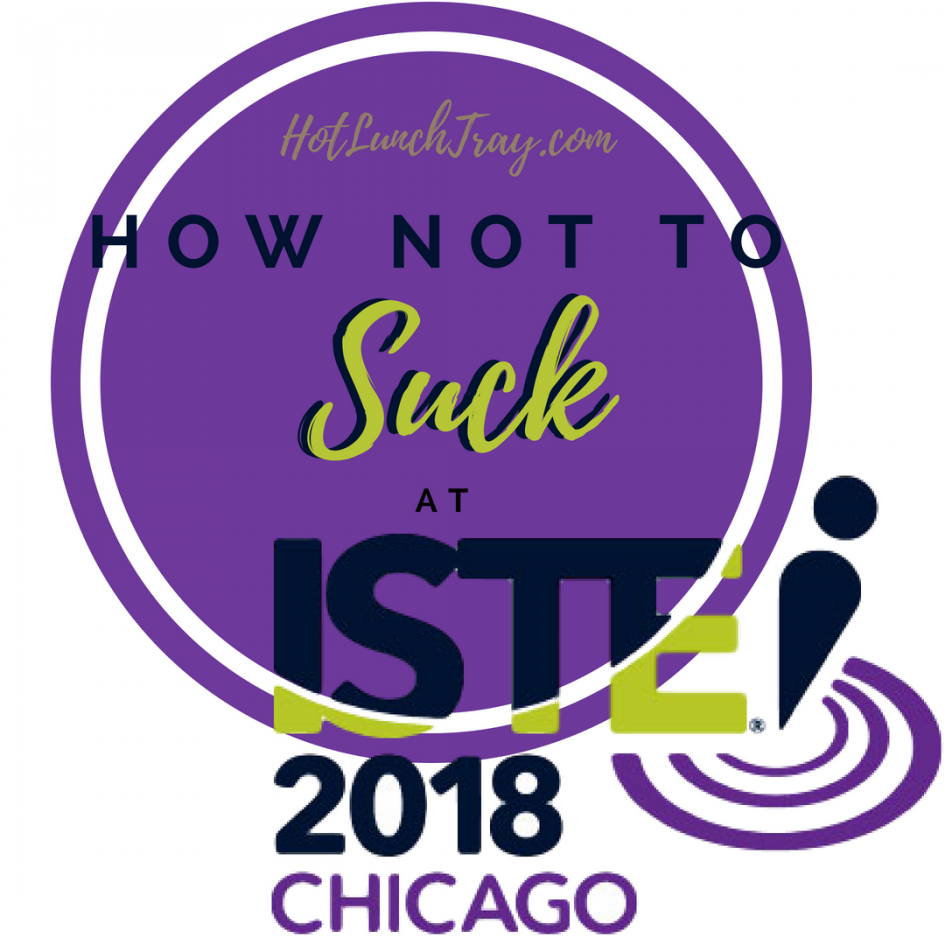 How not to suck at ISTE