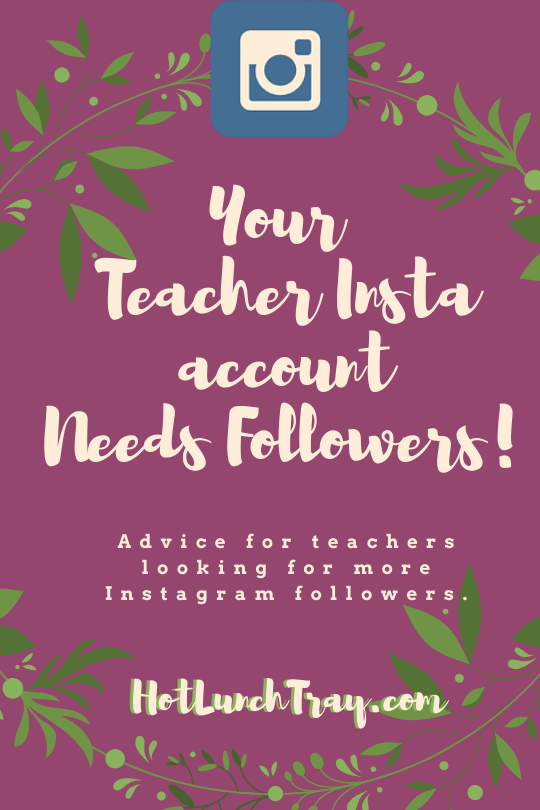 Your Teacher Insta account Needs Followers! PIN