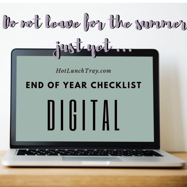 End of Year DIGITAL Checklist