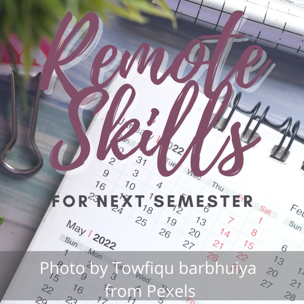 Remote Skills for the Next Semester