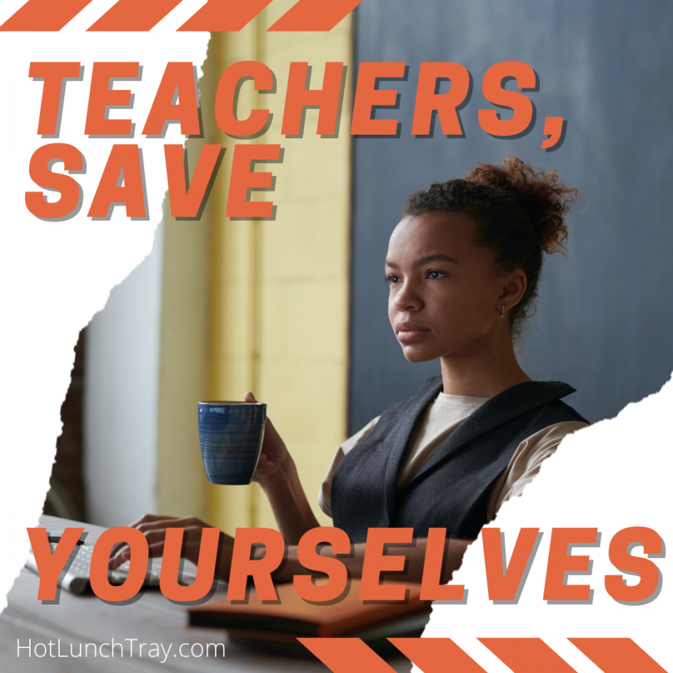 No one is coming to save teachers